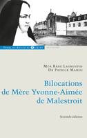 Bilocations de Mère Yvonne-Aimée de Malestroit, Etude critique en référence à ses missions