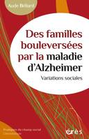 Des familles bouleversées par la maladie d'Alzheimer, variations sociales