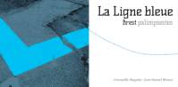 La Ligne bleue, Brest palimpsestes