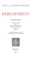 Le Roman de Perceforest. Troisième partie, tome III