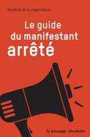 LE GUIDE DU MANIFESTANT ARRETE