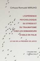 L'expérience psychologique du stress et du traumatisme chez les demandeurs d'asile en Italie, Le cas de la province de lecco