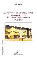 Éducation et gouvernance universitaire au Congo-Brazzaville, 1960-2020