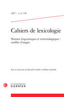 Cahiers de lexicologie, Normes linguistiques et terminologiques : conflits d'usages