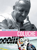 5, Michel Vaillant - Dossiers - Coluche, Volume 5, Coluche