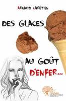 Des glaces au goût d'enfer...