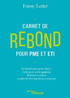 Carnet de rebond pour PME et ETI, Se transformer pour durer