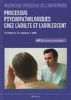 Processus psychopathologiques chez l'adulte et l'adolescent / UE 2.6, processus psychopathologiques