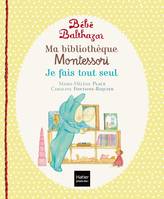 Je fais tout seul / bébé Balthazar, Je fais tout seul