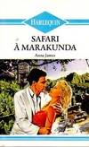 Safari à Marakunda : Collection : Harlequin n° HS