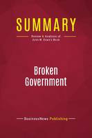 Summary: Broken Government, Review and Analysis of John W. Dean's Book