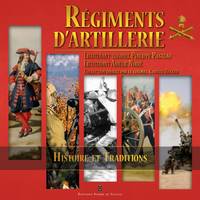 Régiments d artillerie, Histoire et traditions