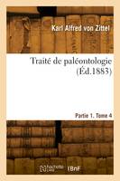 Traité de paléontologie. Partie 1. Tome 4