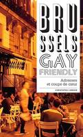 Brussels Gay Friendly, Adresses et coups de coeur