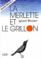 Journal étonné, 3, La merlette et le grillon