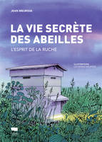 La Vie secrète des abeilles, L'esprit de la ruche