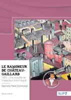 Le ramoneur de Château-Gaillard, 1953 – Une enquête de l’inspecteur Victor Hugolin