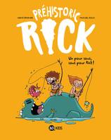 2, Préhistoric Rick, Tome 02, PREHISTORIC RICK T02 (KIDS) - Un pour tous, tous pour Rick !