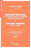 Préparer le concours d’Assistant territorial de conservation du patrimoine et des bibliothèques, et d'Assistant principal de 2e classe externe, interne et 3e concours, 4e éd.