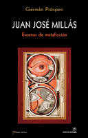 Juan José Millas, Escenas de metaficcion, escenas de metaficción