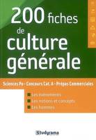 200 fiches de culture générale, Sciences po, concours cat. A, prépas commerciales