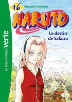 Naruto Hachette Jeunesse, 16, Naruto 16 - Le destin de Sakura