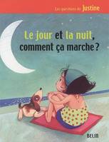 LE JOUR ET LA NUIT, COMMENT CA MARCHE ?