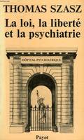 La Loi, la liberté et la psychiatrie