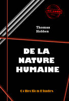 De la nature humaine. Essai pour introduire la méthode expérimentale de raisonnement dans les sujets moraux [édition intégrale revue et mise à jour], édition intégrale