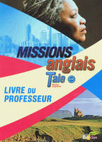 Missions Anglais Tle 2012 Livre du professeur, Prof