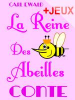 La Reine Des Abeilles - Conte pour enfants, Avec des jeux sur la vie des abeilles. Mots en désordre, jeu de l'intrus, jeux de charades.
