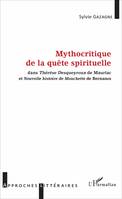 Mythocritique de la quête spirituelle, dans Thérèse Desqueyroux de Mauriac et Nouvelle histoire de Mouchette de Bernanos