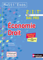 Economie Droit 2ème/1ère/Term Bac pro - Livre + Licence élève (Multi'exos) 2017