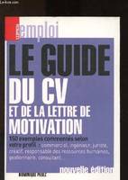 Le guide du CV et de la lettre de motivation