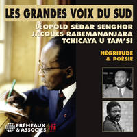 Les grandes voix du Sud (Volume 1). Négritude et poésie, Les grandes voix du sud