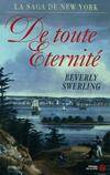 La saga de New York., 3, De toute éternité, roman