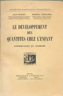 Le développement des quantités physiques chez l'enfant. Conservation et atomisme