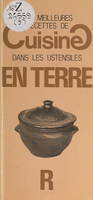 Les meilleures recettes de cuisine dans les ustensiles en terre