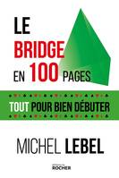 Le bridge en 100 pages, Tout pour bien débuter