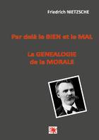 Par delà le bien et le mal -- La généalogie de la morale