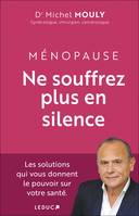 Ménopause, ne souffrez plus en silence