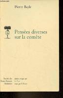 Pensées diverses sur la comète - Tome 1 + Tome 2 en un volume.