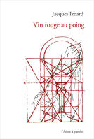 Vin rouge au poing