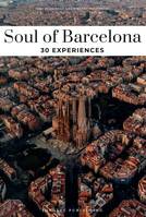 Soul of Barcelona - 30 experiences
