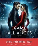 Game of Alliances. Tome  1, Saga phénomène 2024