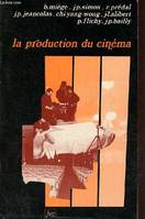 La production du cinéma - Collection media et compagnie(s).