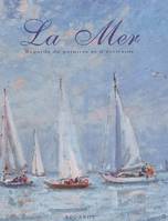 La mer - regards de peintres et d'écrivains, regards de peintres et d'écrivains