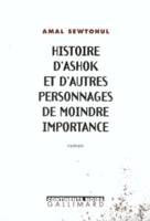 Histoire d'Ashok et d'autres personnages de moindre importance, roman