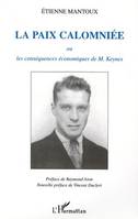 La paix calomniée ou Les conséquences économiques de M. Keynes, ou les conséquences économiques de M. Keynes