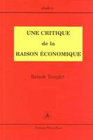 Une critique de la raison économique, Connaissance et épistémologie en économie